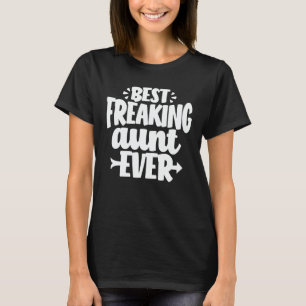 T-shirt Meilleure Tante Fraîche Jamais Drôle Tante Cadeau