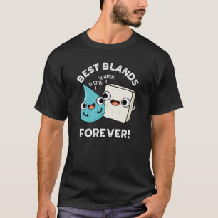 T-shirt Meilleures Blands pour toujours drôle BFF Pun Dark