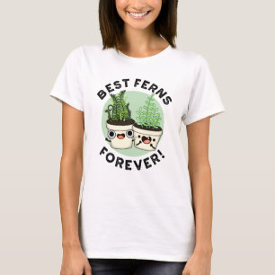 T-shirt Meilleures fougères pour toujours drôle BFF Pun