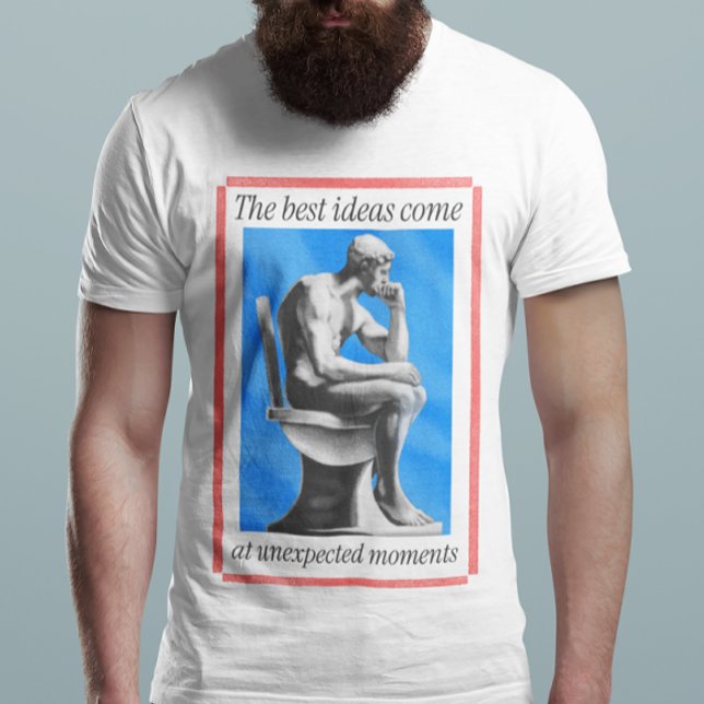 T-shirt Meilleures idées Moments inattendus Chemise (Créateur téléchargé)