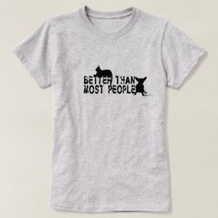 T-shirt "Meilleures que la plupart des personnes "