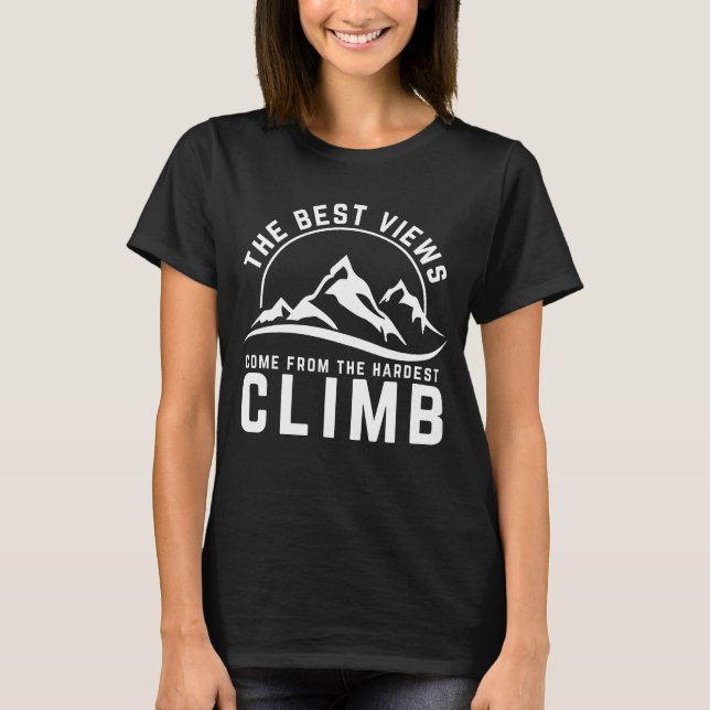 T-shirt Meilleures vues Grimper plus dur Citation Motivati (Devant)