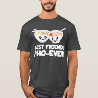 T-shirt Meilleurs Amis Pho Jamais mignonne Soupe Bowl Viet