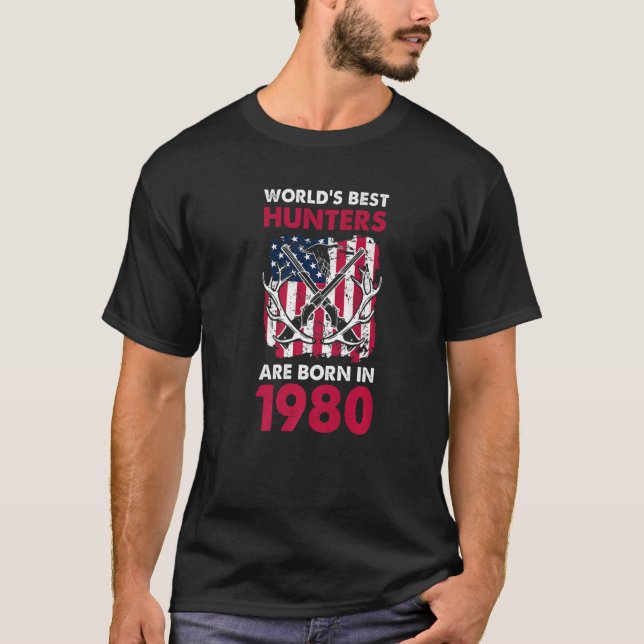T-shirt Meilleurs Chasseurs Nés En 1980 Chasse De Cerfs Am (Devant)