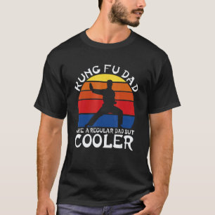 T-shirt Meilleurs papas Kung Fu classiques sont comme régu