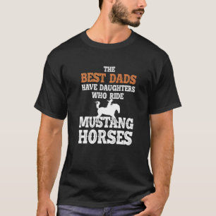 T-shirt Meilleurs Papas Ont Fille Qui Monte Cheval Mustang
