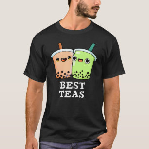 T-shirt Meilleurs Thés Drôle Besoins Boba Tea Pun Dark BG