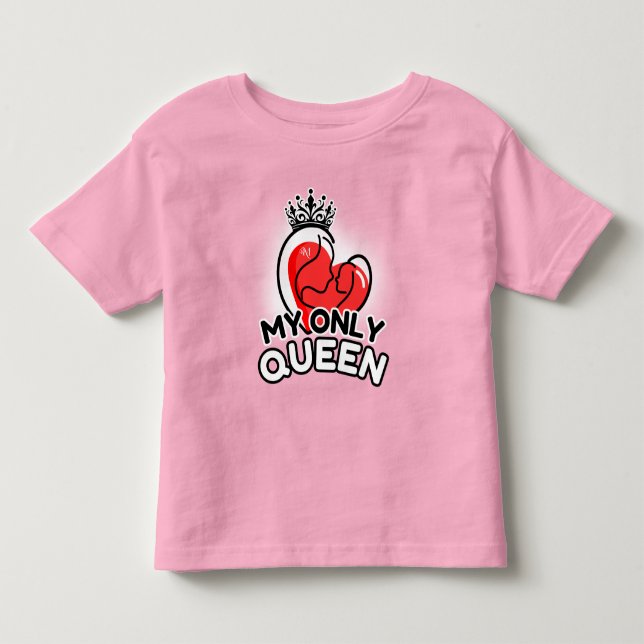 T - Shirt: Meine einzige Königin (pink) Kleinkind T-shirt (Vorderseite)