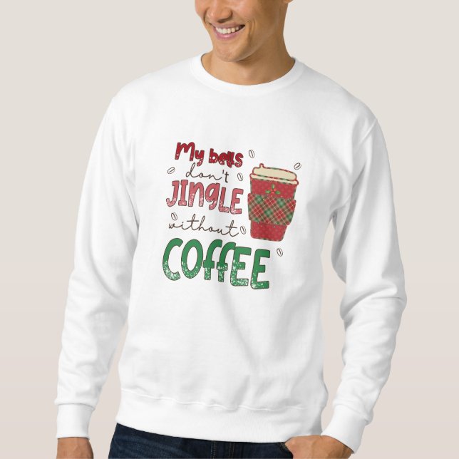 T - Shirt Meine Glocken springen nicht ohne Kaffee (Vorderseite)