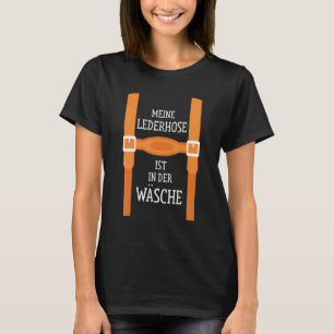 T-shirt Meine Lederhose Ist À Der Wäe Bavaria Trachten