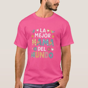T-shirt Mejor Mamá Del Mundo Espagnol Fête des mères Maman