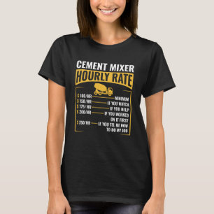 T-shirt Mélangeur de ciment drôle Taux horaire Concre de c