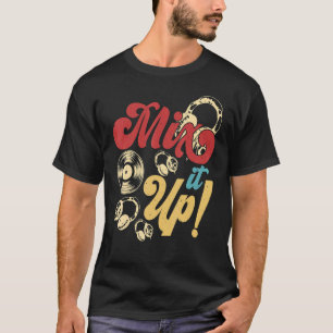 T-shirt Mélangez-le DJ Disque Jockey Music Player Hommes F