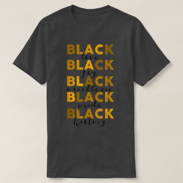 T-shirt Melanin Black Ecellence Black History Moth Prith  (Design devant)