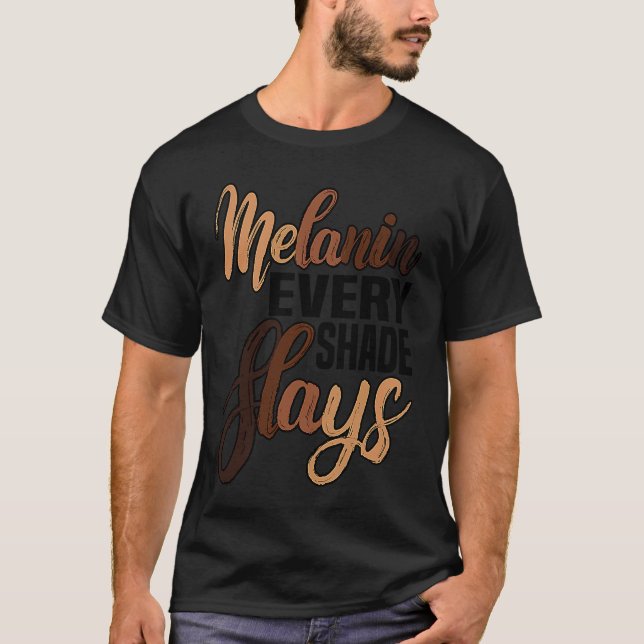 T-SHIRT MELANIN EVERY SHADE SLAYS PRIDE (Devant)