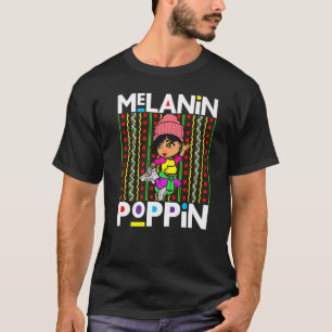 T-shirt Melanin Poppin Black Women Africa Brown Skin Girls