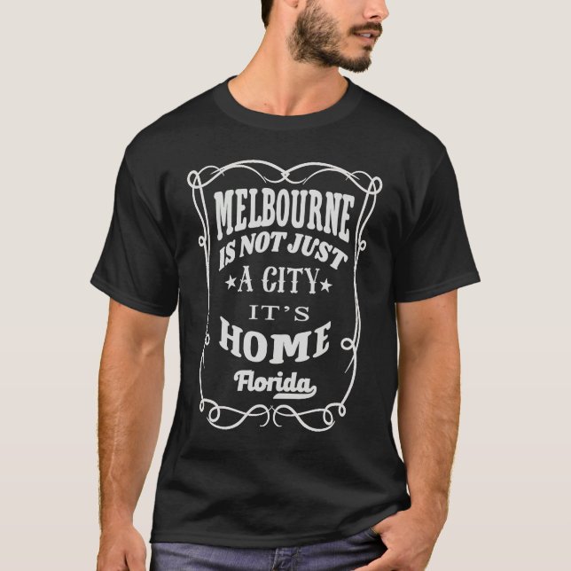 T-shirt Melbourne Is Not Just A City It's Home Melbourne F (Devant)