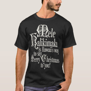 T-shirt Mele Kalikimaka est Hawaiis Moyen de dire Joyeux C