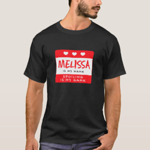 T-shirt Melissa Is My Name Personalized Nickname Custom Al