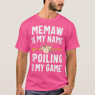T-shirt Memaw Est Mon Nom Spots Est Mon Jeu Mères