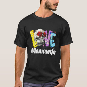 T-shirt Memaw Life Love Grand-mère Rose crâne Fête des mèr