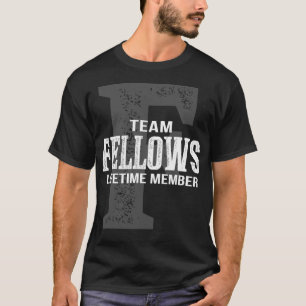 T-shirt Membre à vie de l'équipe FELLOWS