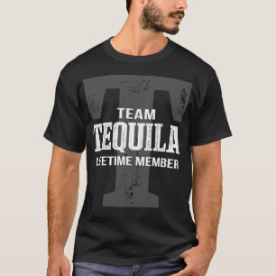 T-shirt Membre à vie de l'équipe TEQUILA