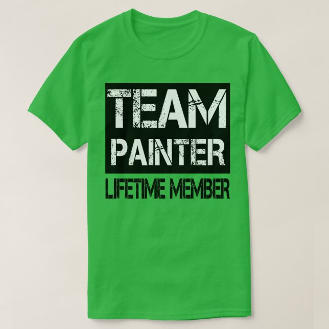 T-shirt Membre à vie du peintre d'équipe (Design devant)