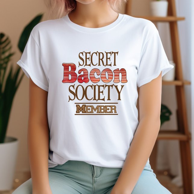 T-shirt Membre de Secret Bacon Society (Créateur téléchargé)