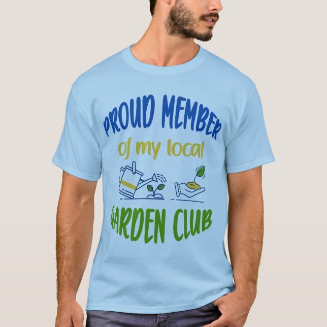 T-Shirt membre du club de jardin (Devant)
