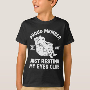 T-shirt Membre fier du club Je me repose juste les yeux Dr