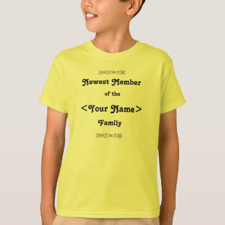 T-shirt Membre le plus récent de la famille