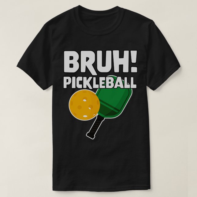 T-shirt Mème Bruh Pickleball (Design devant)