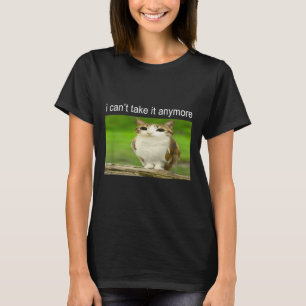T-shirt Mème de chat de hibou idiot je ne peux plus le sup