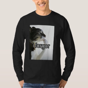 T-shirt mème de chat drôle idiot j'ai oublié cringe pourri