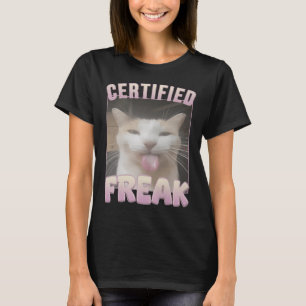 T-shirt Mème de chat Freak Funny Certifié