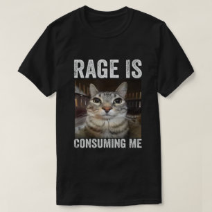 T-shirt Mème de chat : la rage me consume