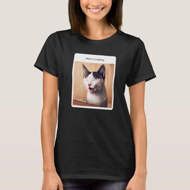 T-shirt Mème de chat quand je suis boulangerie (Devant)