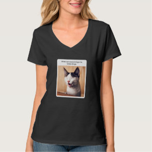 T-shirt Mème de chat quand quelqu'un m'apporte des anneaux