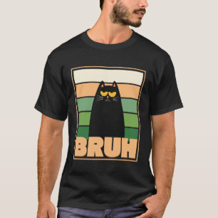 T-shirt Mème de chat rétro Bruh, humour sarcastique 1