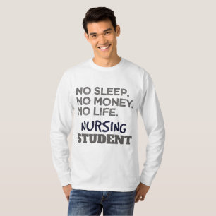 T-shirt Mème de l'école infirmière Pas d'argent du sommeil