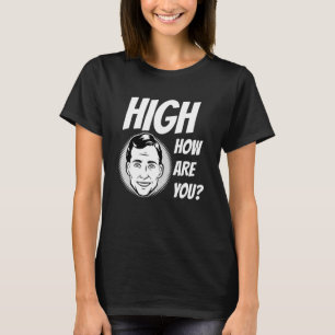 T-shirt Mème de mauvaises herbes élevé Comment êtes-vous