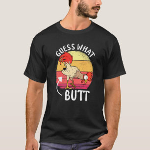 T-shirt Mème de poulet devine quoi cul de poulet