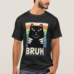 T-shirt Mème drôle de chat rétro Bruh, humour sarcastique