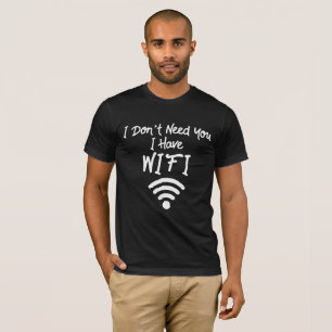 T-shirt Mème internet amusant Je n'ai pas besoin de vous J