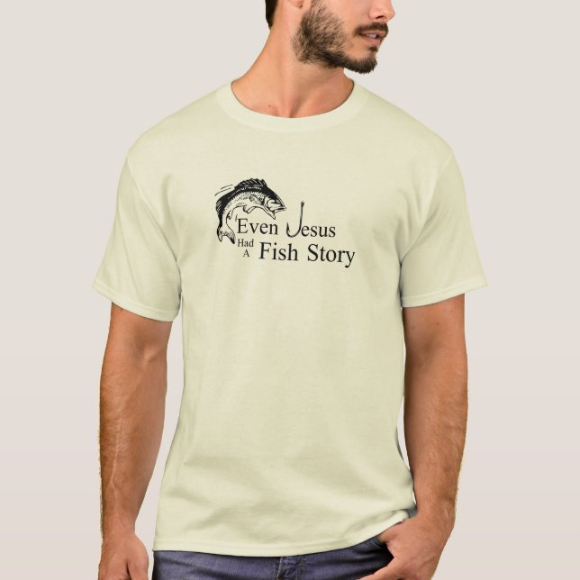 T-shirt Même Jésus a eu une histoire de poissons (Devant)