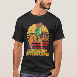 T-shirt Même Les Cowboys obtiennent Tummy Aches Cheval Vin