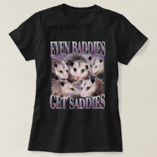 T-shirt Même les méchants obtiennent les méchants Saddies