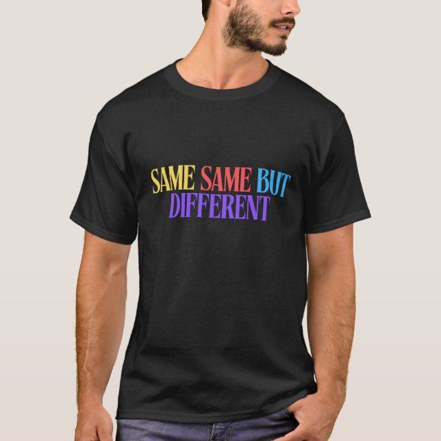 T-shirt Même mais différent (Devant)