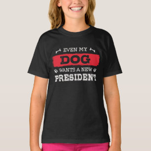 T-shirt Même mon chien veut un nouveau président